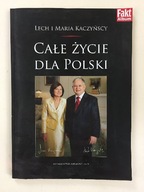 Lech i Maria Kaczyńscy - Całe życie dla Polski