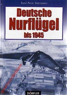 25155 Deutsche Nurflugel bis 1945: Die Motor- und