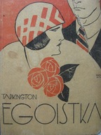 EGOISTKA Tarkington Okładka: HOROWICZ 1930