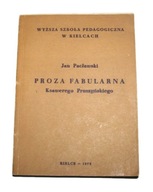 PROZA FABULARNA KSAWEREGO PRUSZYŃSKIEGO J. Pacławski