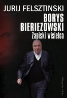 Borys Bieriezowski Zapiski wisielca Jurij Felsztinski
