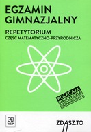 Egzamin gimnazjalny. Repetytorium część matematyczno-przyrodnicza