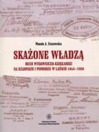 Skażone władzą Ciszewska Wanda A.