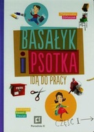 Basałyk i Psotka idą do pracy część 1. Małgorzata Żółtaszek PORADNIA K