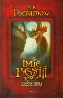 Imię bestii Tom 2 Odejście smoka Nik Pierumow