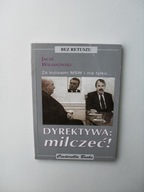 JACEK WILAMOWSKI-BEZ RETUSZU ZA KULISAMI MSW I NIE TYLKO DYREKTYWA MILCZEĆ