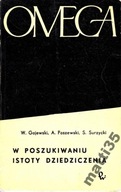 W poszukiwaniu istoty dziedziczenia W. Gajewski