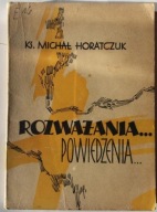 Rozważania Powiedzenia - ks. Michał Horatczuk