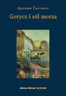 Gorycz i sól morza.Gdańskie Smorgonie.Żakiewicz