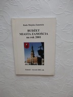 BUDŻET MIASTA ZAMOŚCIA/ZAMOJSZCZYZNA LUBELSZCZYZNA