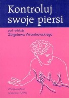 KONTROLUJ SWOJE PIERSI Wronkowski Zbigniew PZWL