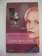 SYNDROM STARSZEJ SIOSTRY - Malwina Chojnacka