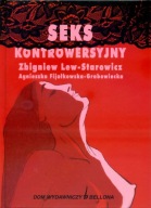 SEKS KONTROWERSYJNY - Zbigniew Lew-Starowicz