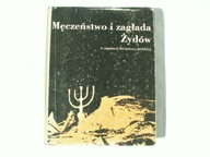 Męczeństwo i zagłada Żydów- Maciejewska