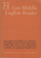 A Late Middle English Reader. Fourteenth - Fifteenth Centuries
