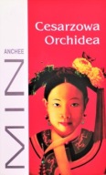CESARZOWA ORCHIDEA Anchee MIN