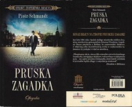 PRUSKA ZAGADKA / PIOTR SCHMANDT.
