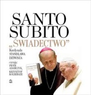 JAN PAWEŁ II ŚWIADECTWO DZIWISZA KOLBERGER ADAMCZY