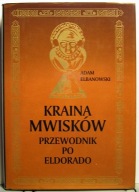 Kraina MWISKÓW (Przewodnik po ELDORADO), Adam ELBANOWSKI [1999]