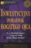 Kiyosaki INWESTYCYJNY PORADNIK BOGATEGO OJCA