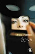 ŻONA Meg WOLITZER