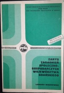 Zarys zagadnień społeczno gospodarczych Gdańska