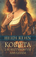 Kobieta z bursztynowym amuletem. Heidi Rehn