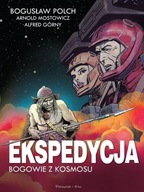 Ekspedycja - Bogowie z kosmosu Alfred Górny, Arnold Mostowicz, Bogusław Polch