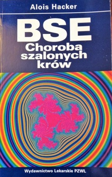 BSE choroba szalonych krów - Alois Hacker