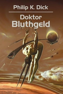 Doktor Bluthgeld Philip K. Dick