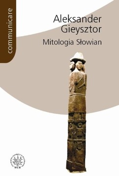 MITOLOGIA SŁOWIAN - GIEYSZTOR ALEKSANDER