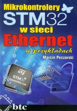 Микроконтроллеры STM32 в сети Ethernet в примерах