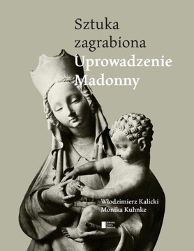 Sztuka zagrabiona 1,2 Uprowadzenie Madonny uszk