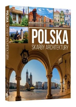 POLSKA SKARBY ARCHITEKTURY ALBUM TWARDA NAGRODY