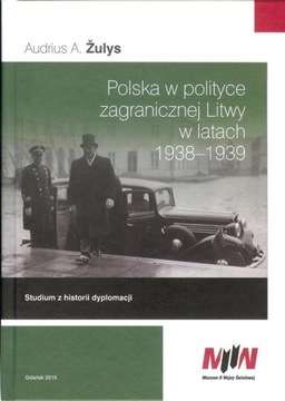 Polska w polityce zagranicznej Litwy w latach 1938