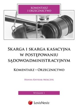Skarga i skarga kasacyjna w postępowaniu sądowoadministracyjnym 1