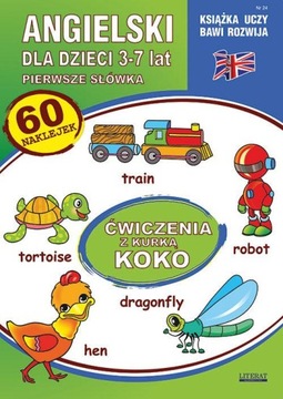 Angielski dla dzieci 3-7 lat. Zeszyt 24. Ćwiczenia z Kurką KoKo + naklejki
