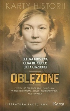 Oblężone. Piekło 900 dni blokady Leningradu Koczyna, Ginzburg, Bergholc