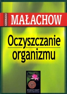 Oczyszczanie organizmu i prawidłowe odżywianie