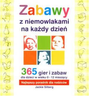 Zabawy z niemowlakami na każdy dzień od 0 do 12 m