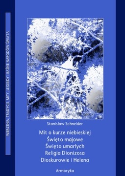 Mit o kurze niebieskiej. Święto majowe. Święto umarłych. Religia Dionizosa