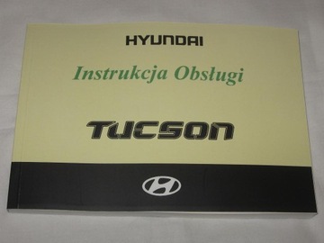 HYUNDAI TUCSON 2004-2010 polska instrukcja obsługi obsługa