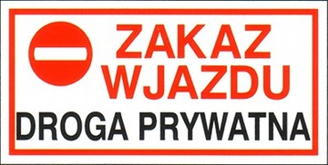 Zakaz wjazdu droga prywatna