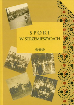 Sport w Strzemieszycach. Strzemieszyce