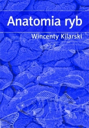 Anatomia ryb systematyka opisy anatomiczne