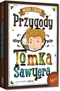PRZYGODY TOMKA SAWYERA / MARK TWAIN / KOLOR TWARDA