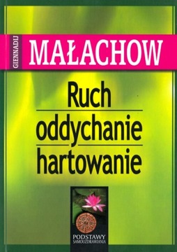 Ruch oddychanie hartowanie Giennadij Małachow