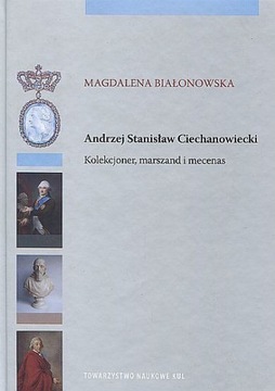 Andrzej Ciechanowiecki Kolekcj. marszand i mecenas