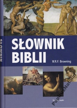 SŁOWNIK BIBLII - W.R.F.BROWNING - ŚWIAT KSIĄŻKI