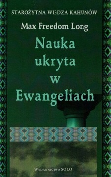 Nauka ukryta w Ewangeliach Max Freedom Long